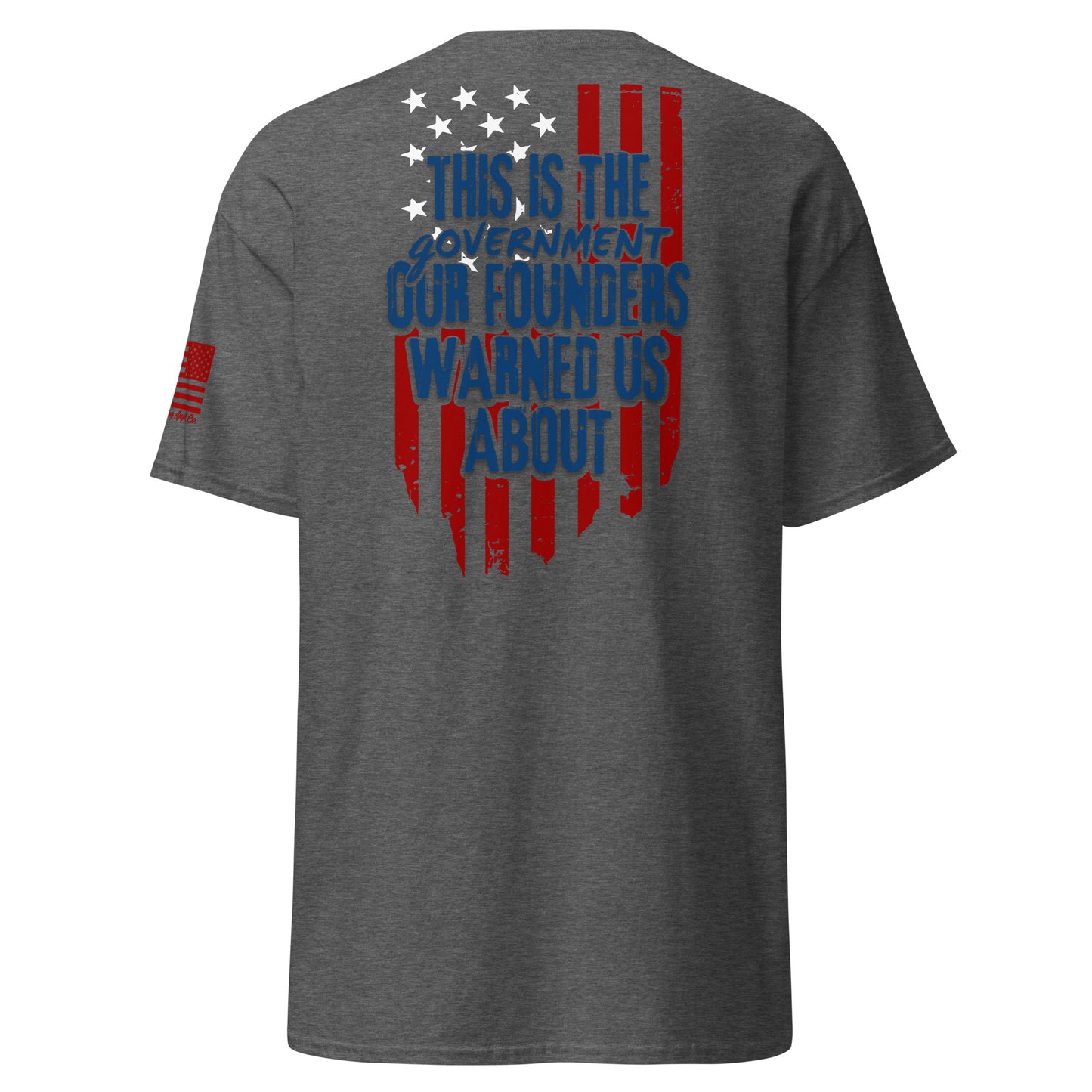 Founders Warned Us T-Shirt