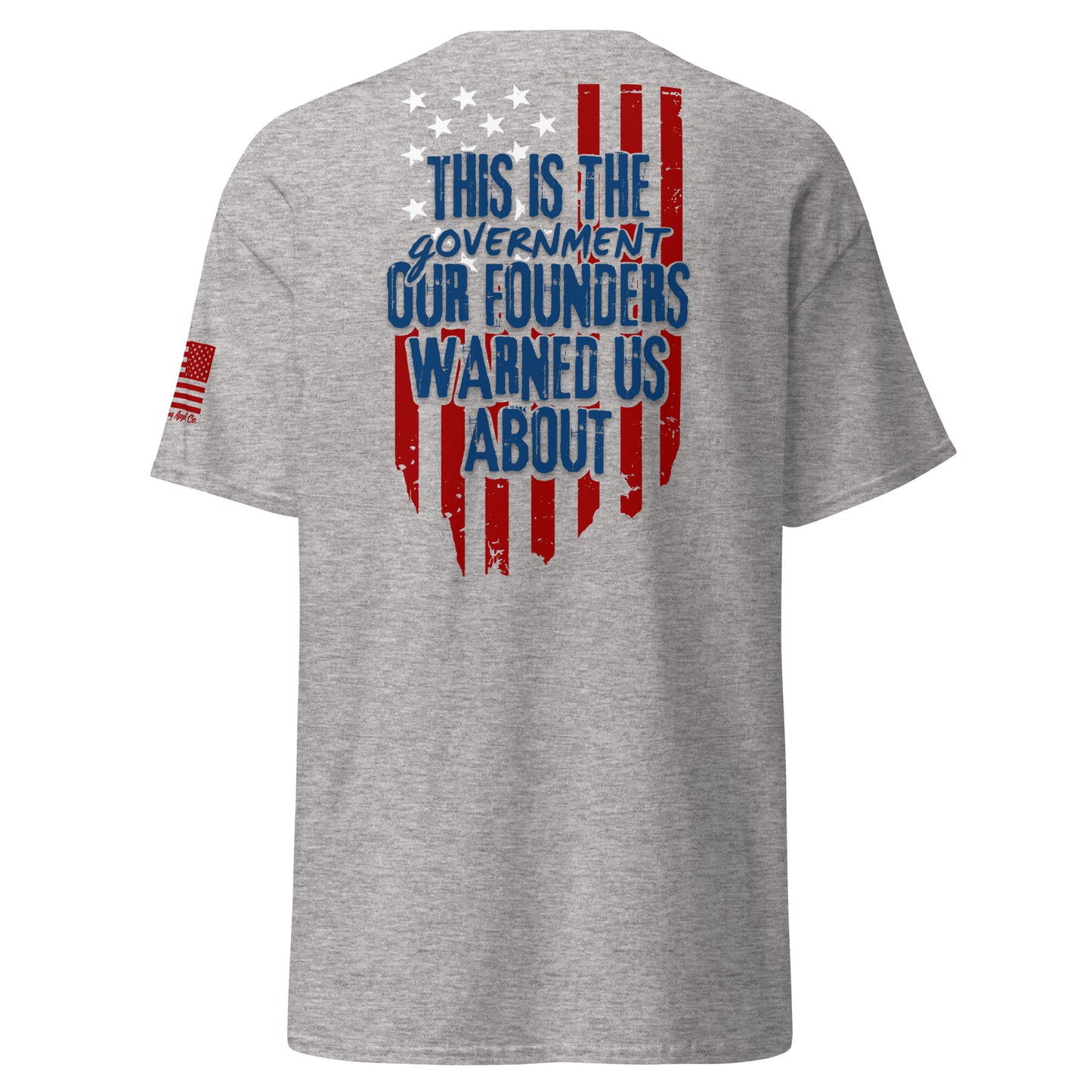 Founders Warned Us T-Shirt