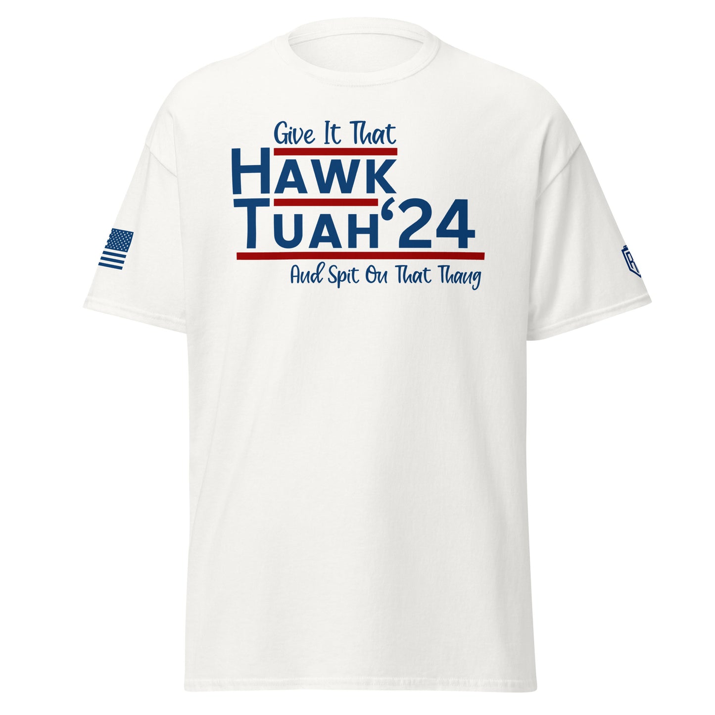 Hawk Tuah 24' T-Shirt